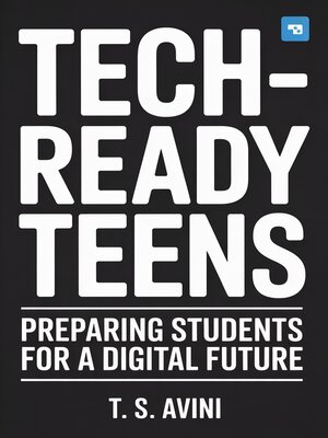cover image of Tech-Ready Teens